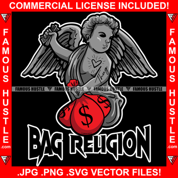 Bag Religion Angel Statue Wings Holding Cash Money Bags Gangster Quote Famous Hustle Hip Hop Rap Rapper Trap Street Hood Ghetto Swag Thug Boss Grind Gangsta Hustler Hustling Drip Art Graphic Design Logo T-Shirt Print Printing JPG PNG SVG Vector Cut File